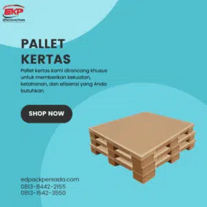 Galeri Produk Kemasan Industri 15 Pallet Kertas