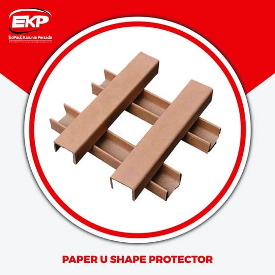 4 Keunggulan Paper U Shape Protector untuk Pengaman Produk